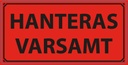 Varningsetikett Hanteras Varsamt 1000/rl